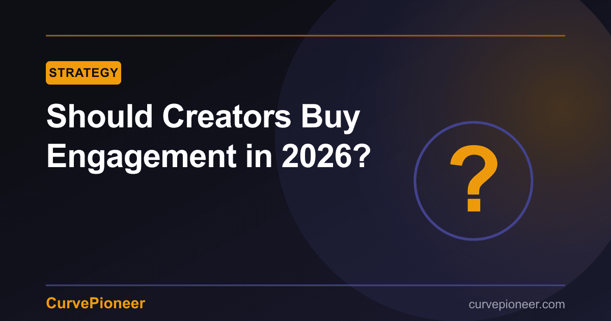 Should Creators Buy Engagement in 2026? An Honest, ToS-Safe Guide