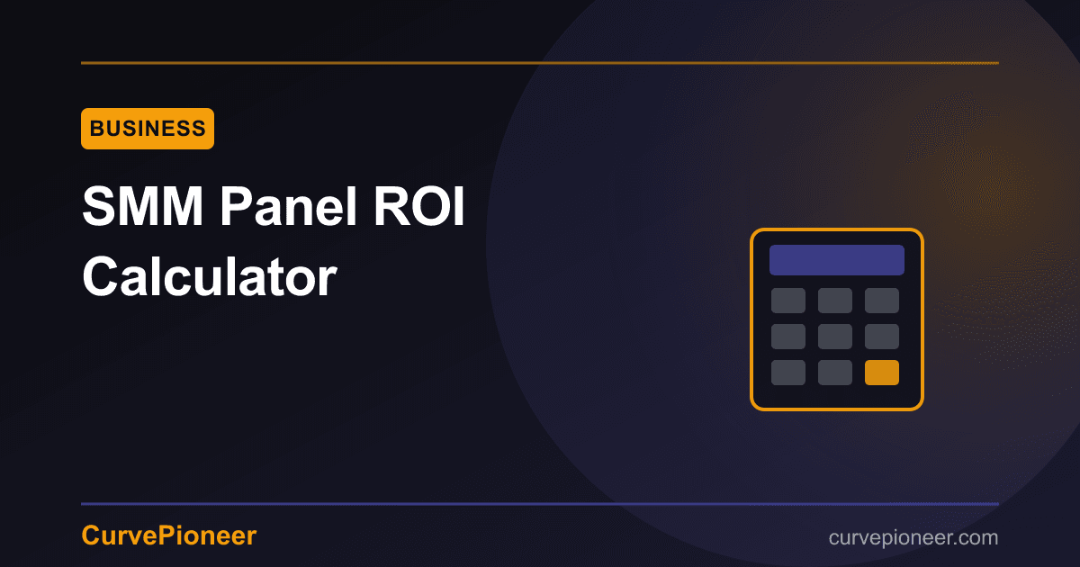SMM Panel ROI Calculator: Calculate Your Profit Margins